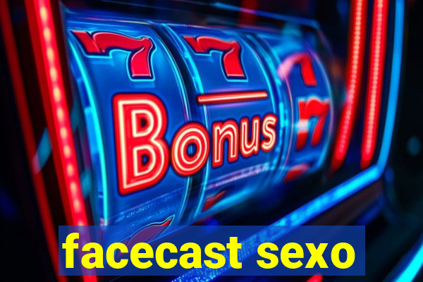 facecast sexo